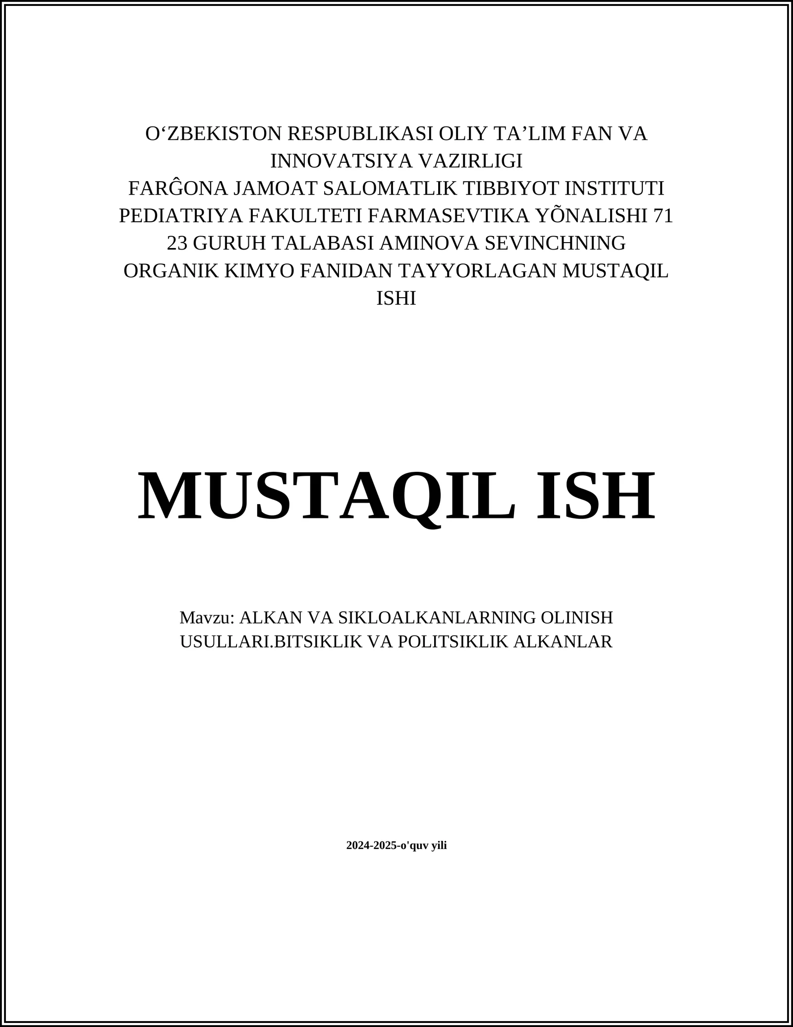 ALKAN VA SIKLOALKANLARNING OLINISH USULLARI.BITSIKLIK VA POLITSIKLIK ALKANLAR