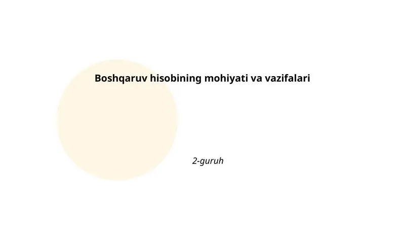 Boshqaruv hisobining mohiyati va vazifalari