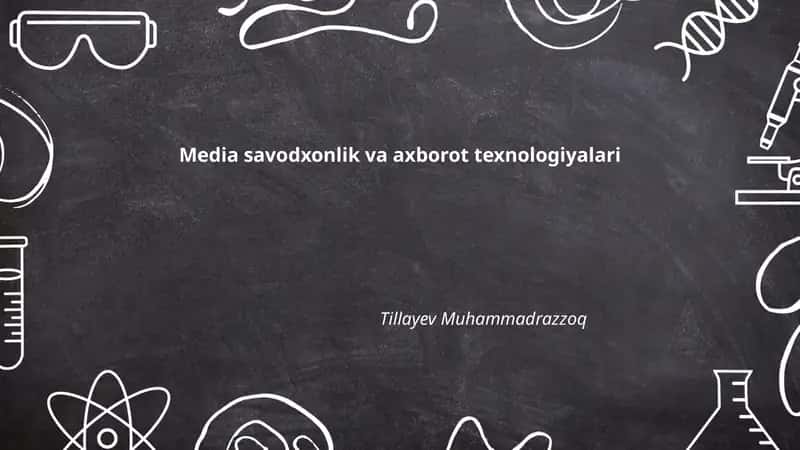 Media savodxonlik va axborot texnologiyalari