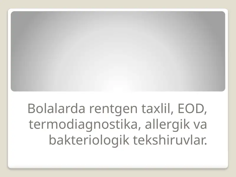 Yordamchi Tekshirish Usullari