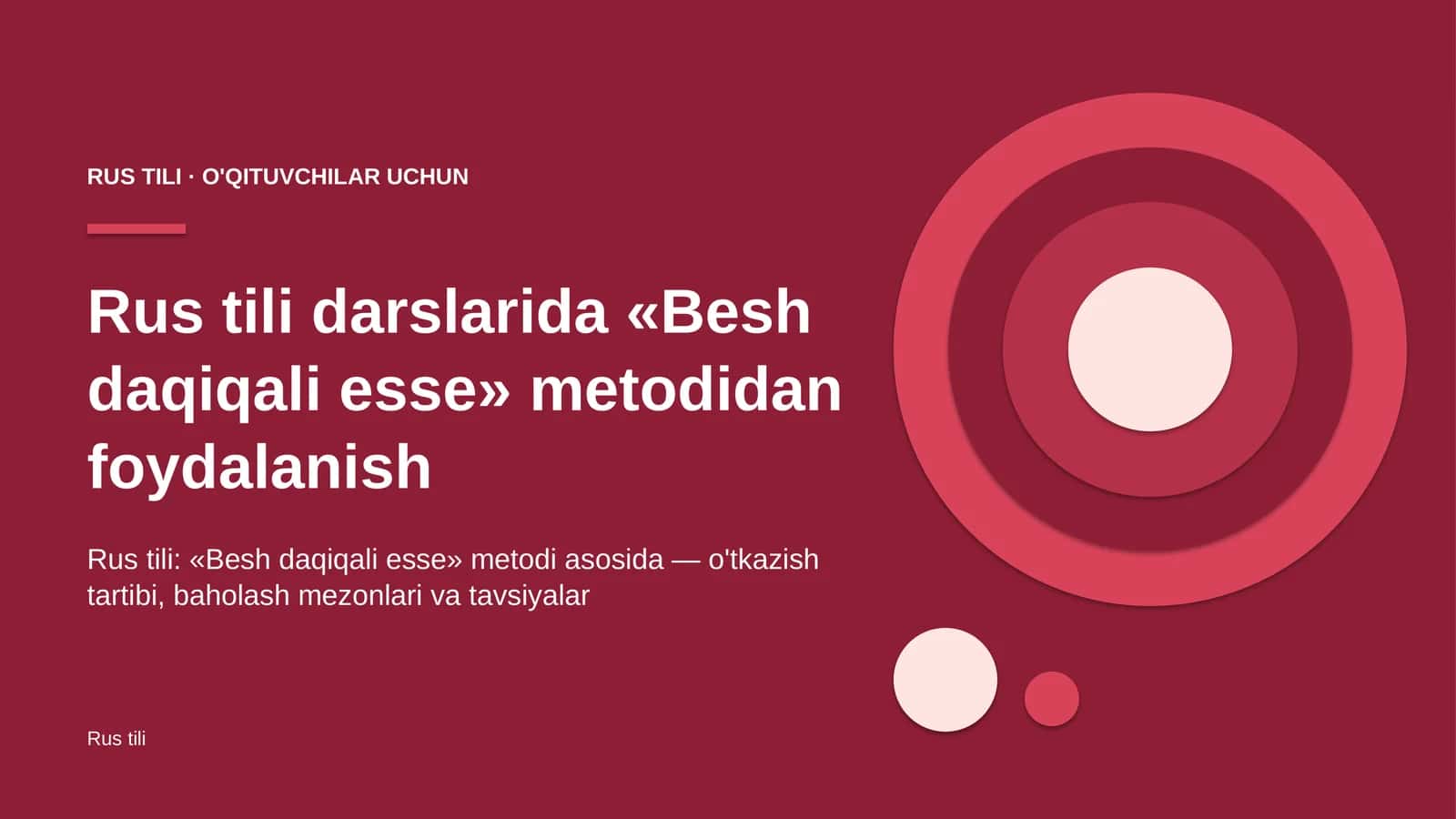 rus tili darslarida besh daqiqali esse metodidan foydalanish 8974