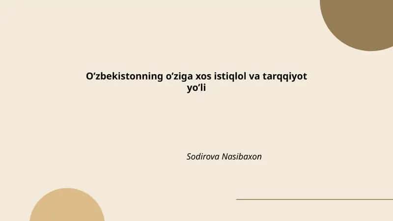 O’zbekistonning o’ziga xos istiqlol va tarqqiyot yo’li