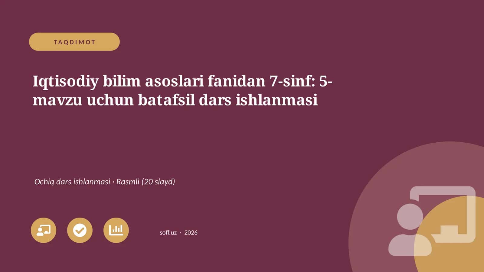 Iqtisodiy bilim asoslari fanidan 7-sinf: 5-mavzu uchun batafsil dars ishlanmasi