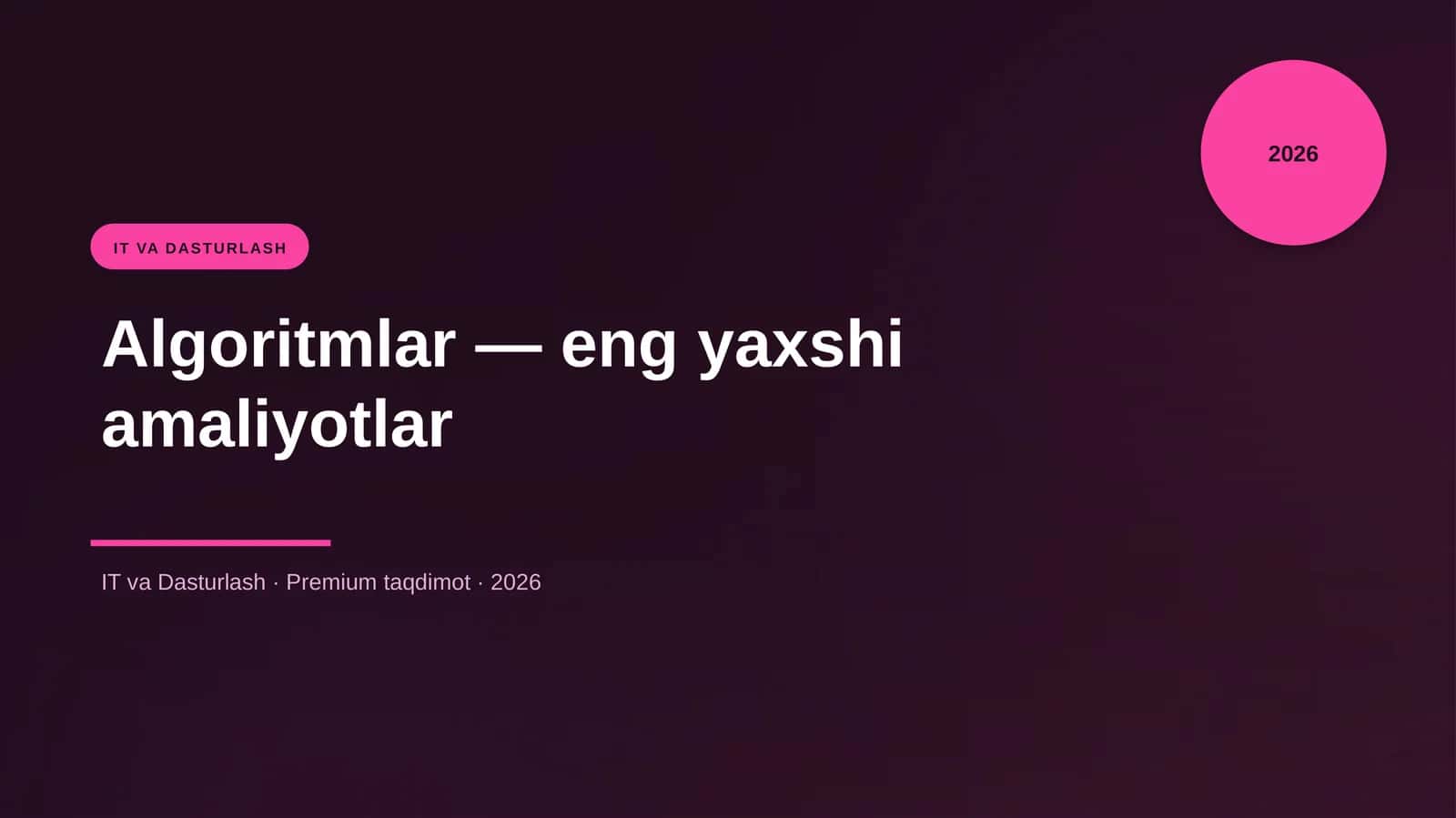 Algoritmlar — eng yaxshi amaliyotlar