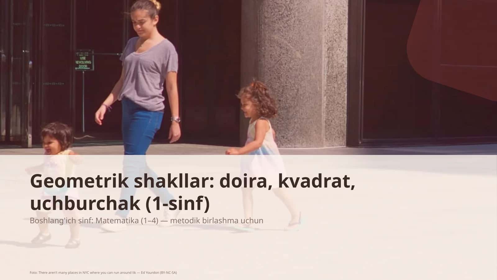 Geometrik shakllar: doira, kvadrat, uchburchak (1-sinf)