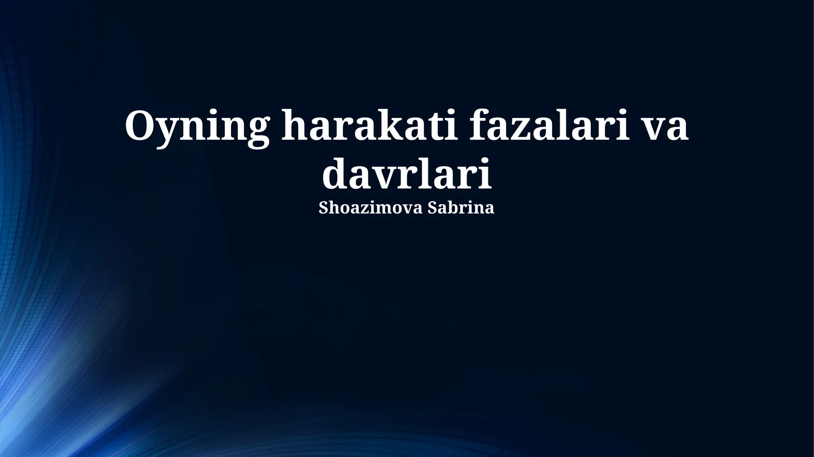 Harakatning turlari va davrlari