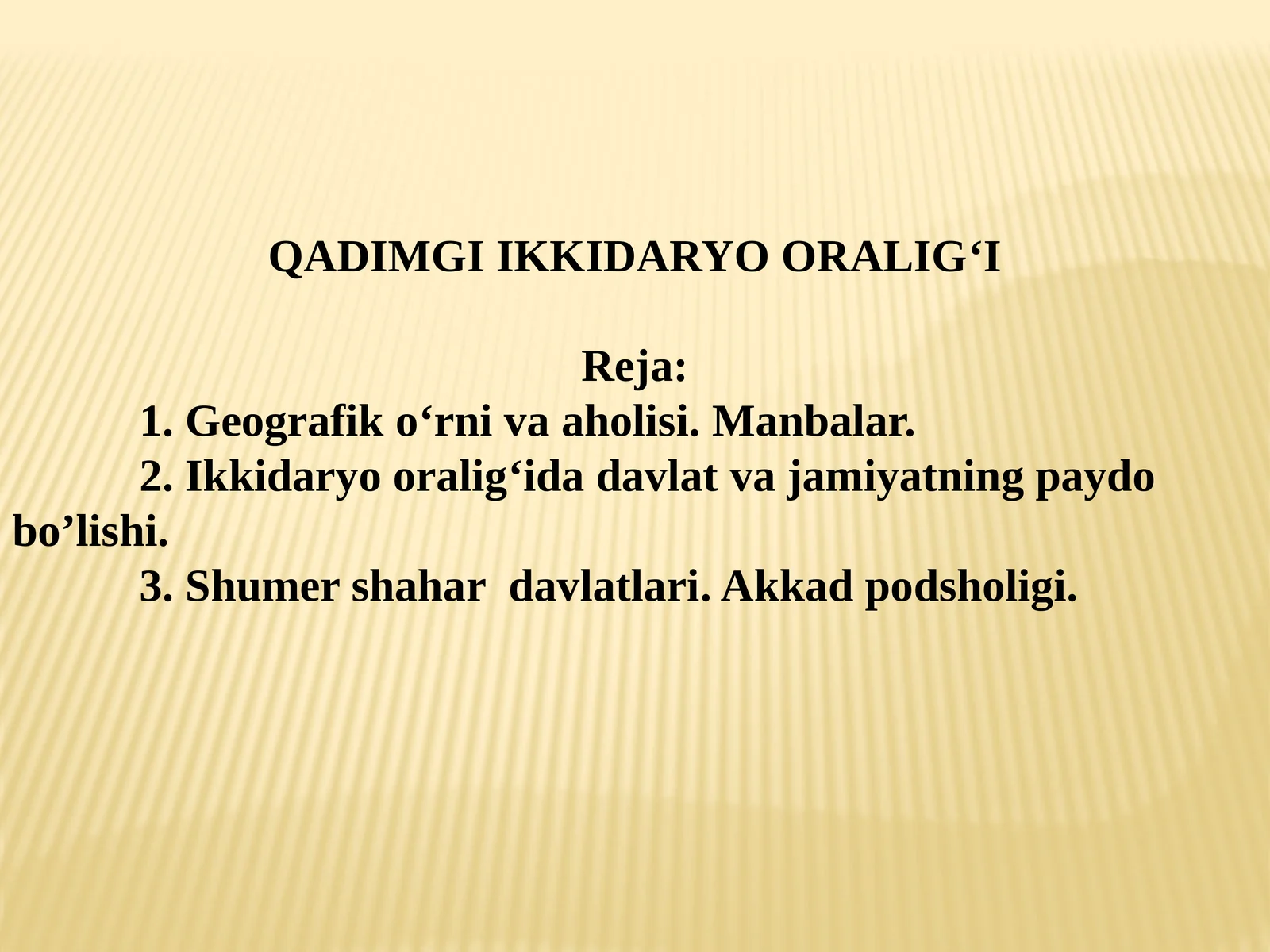 QADIMGI IKKIDARYOORALIG‘I