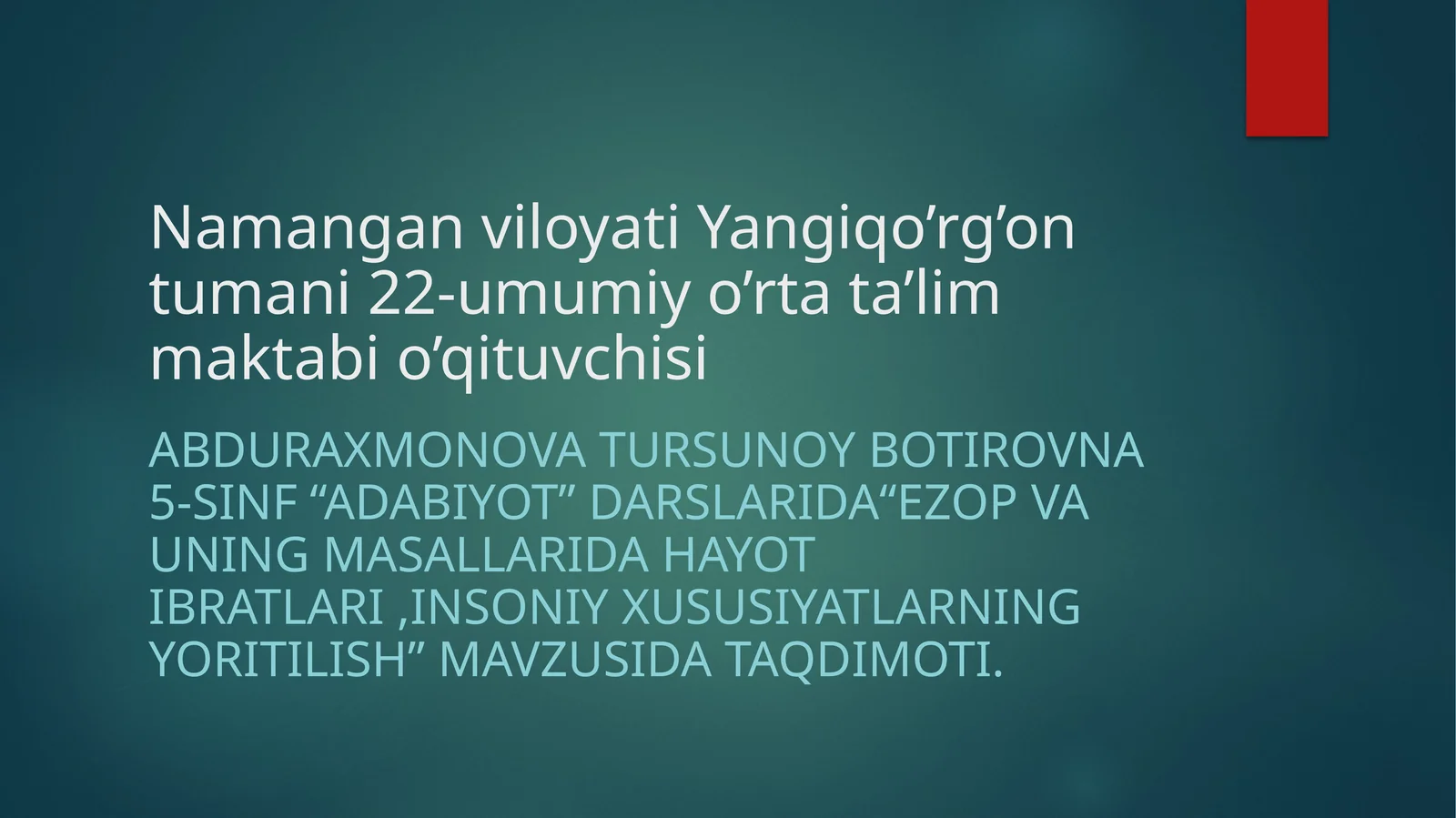 “Ezop va uning masallarida hayot ibratlari, insoniy xususiyatlarning yoritilishi” mavzusi
