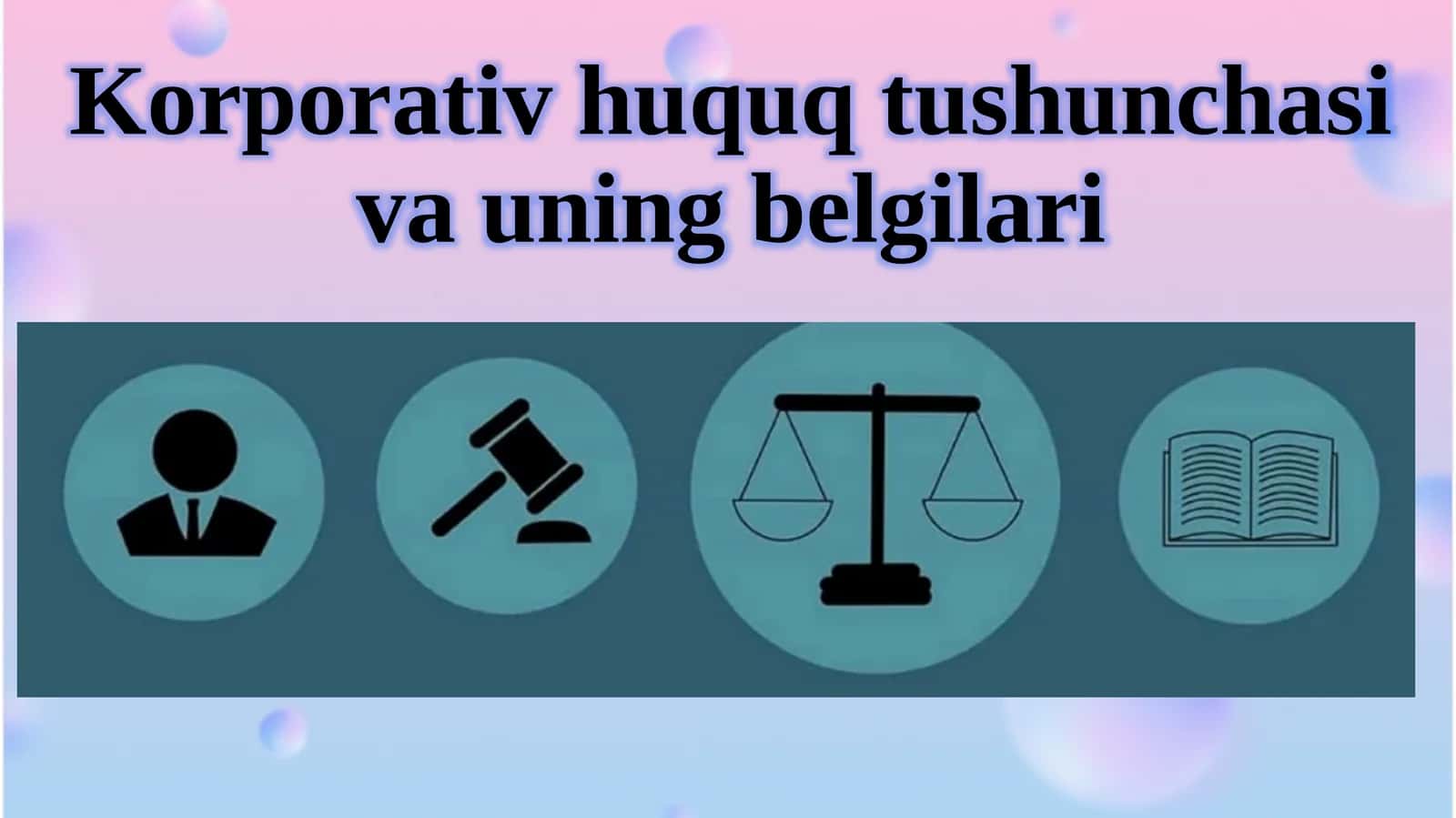 Korporativ huquq tushunchasi va uning belgilari