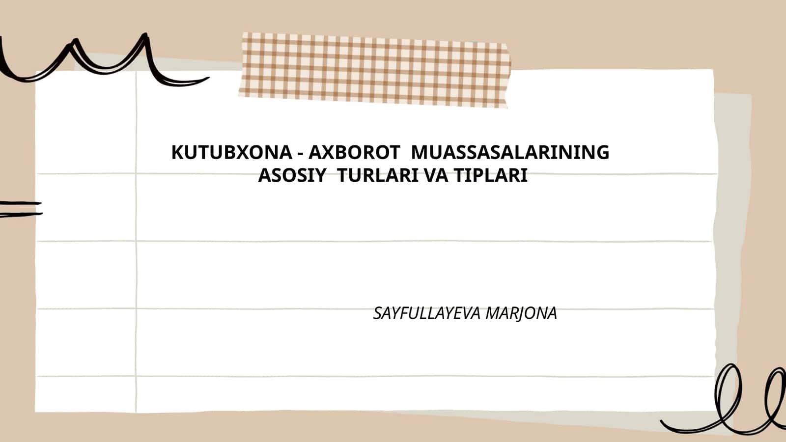 Kutubxona - Axborot muassasalarining asosiy turlari va tiplari