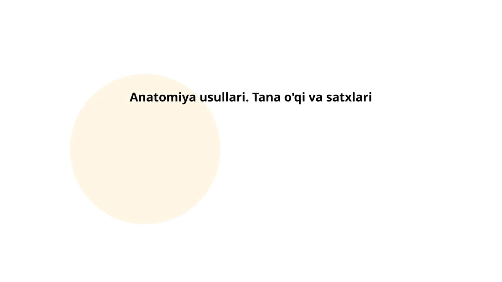 Anatomiya usullari. Tana o'qi va satxlari