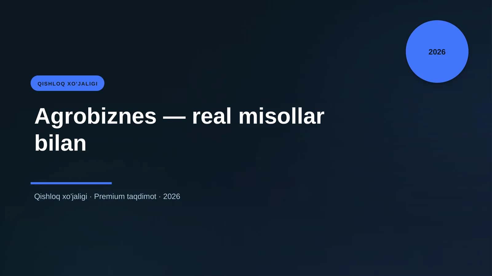 Agrobiznes — real misollar bilan