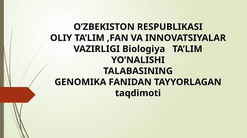 Genomika Fanida Tayyorlagan Taqdimoti