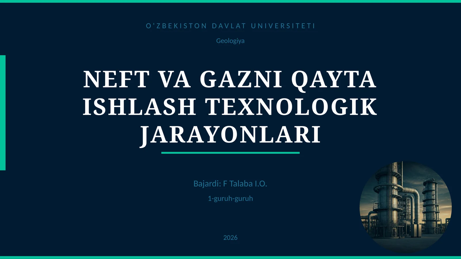 NEFT VA GAZNI QAYTA ISHLASH TEXNOLOGIK JARAYONLARI