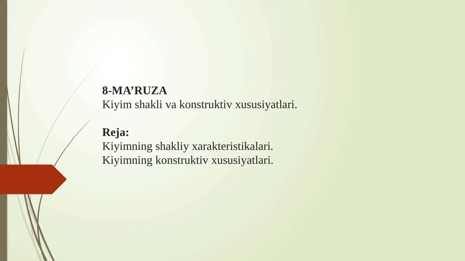8-MA'RUZA Kiyimshakli va konstruktiv xususiyatlari