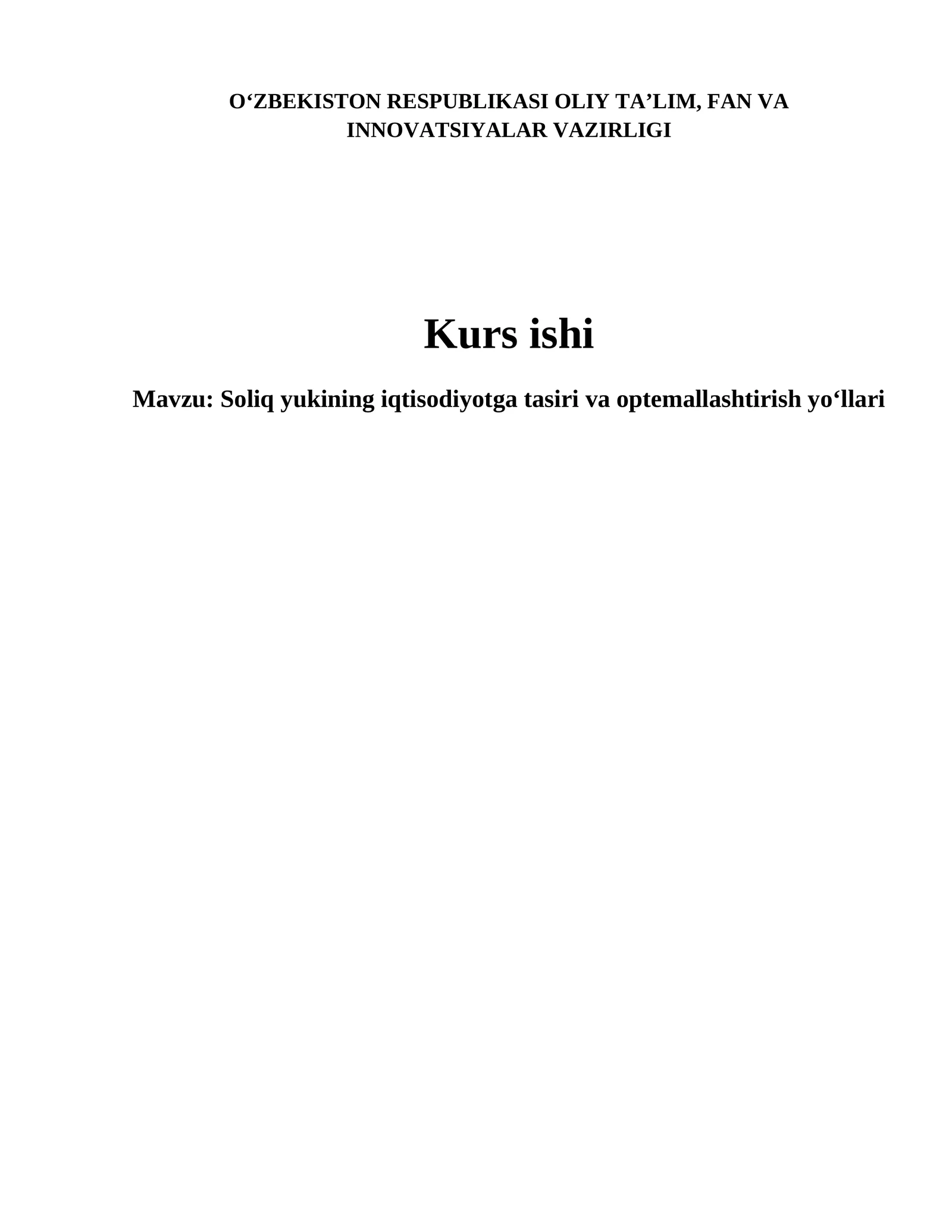 Soliq yukining iqtisodiyotga tasiri va optemallashtirish yo‘llari