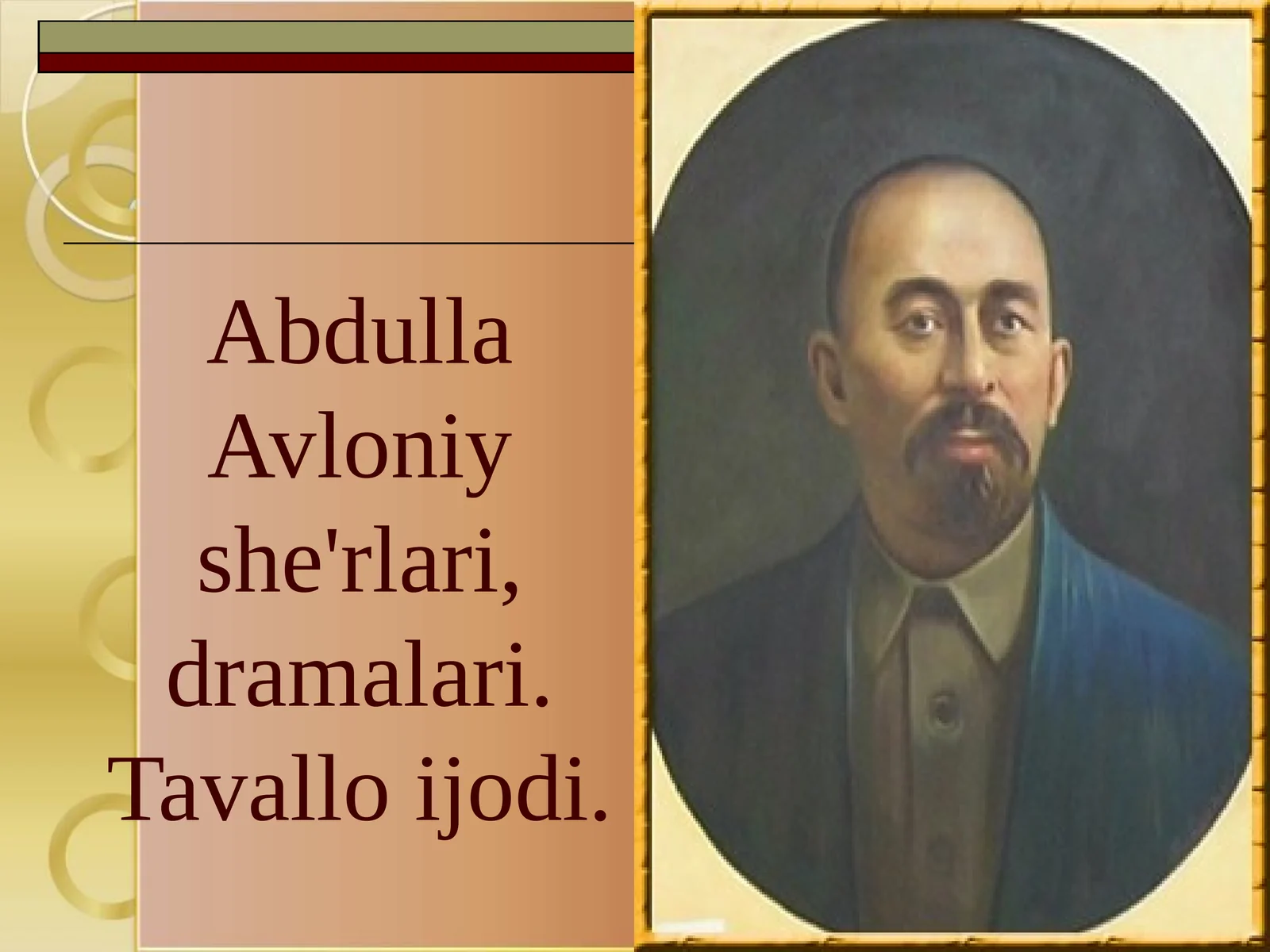 Abdulla Avloniy she'rlari, dramalari. Tavallo ijodi.