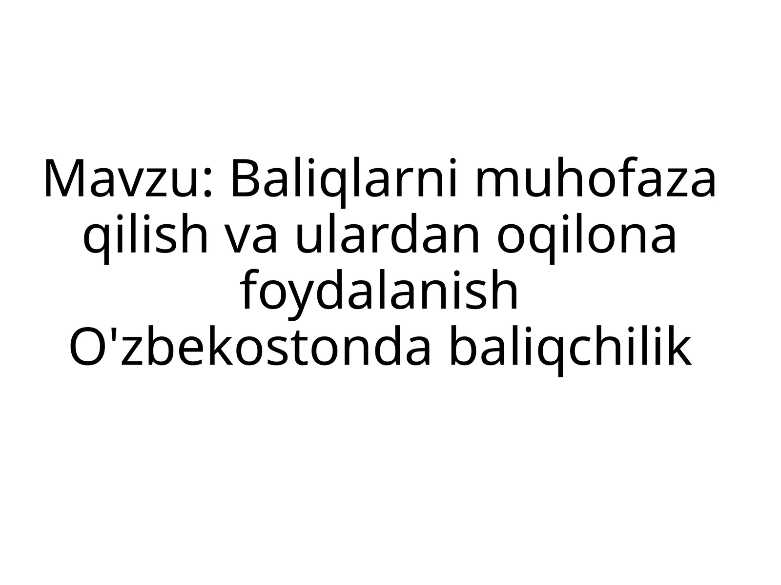 Baliqlarni muhofaza qilish va ularni oziq-ovqatlanishning o'zgaruvchilari