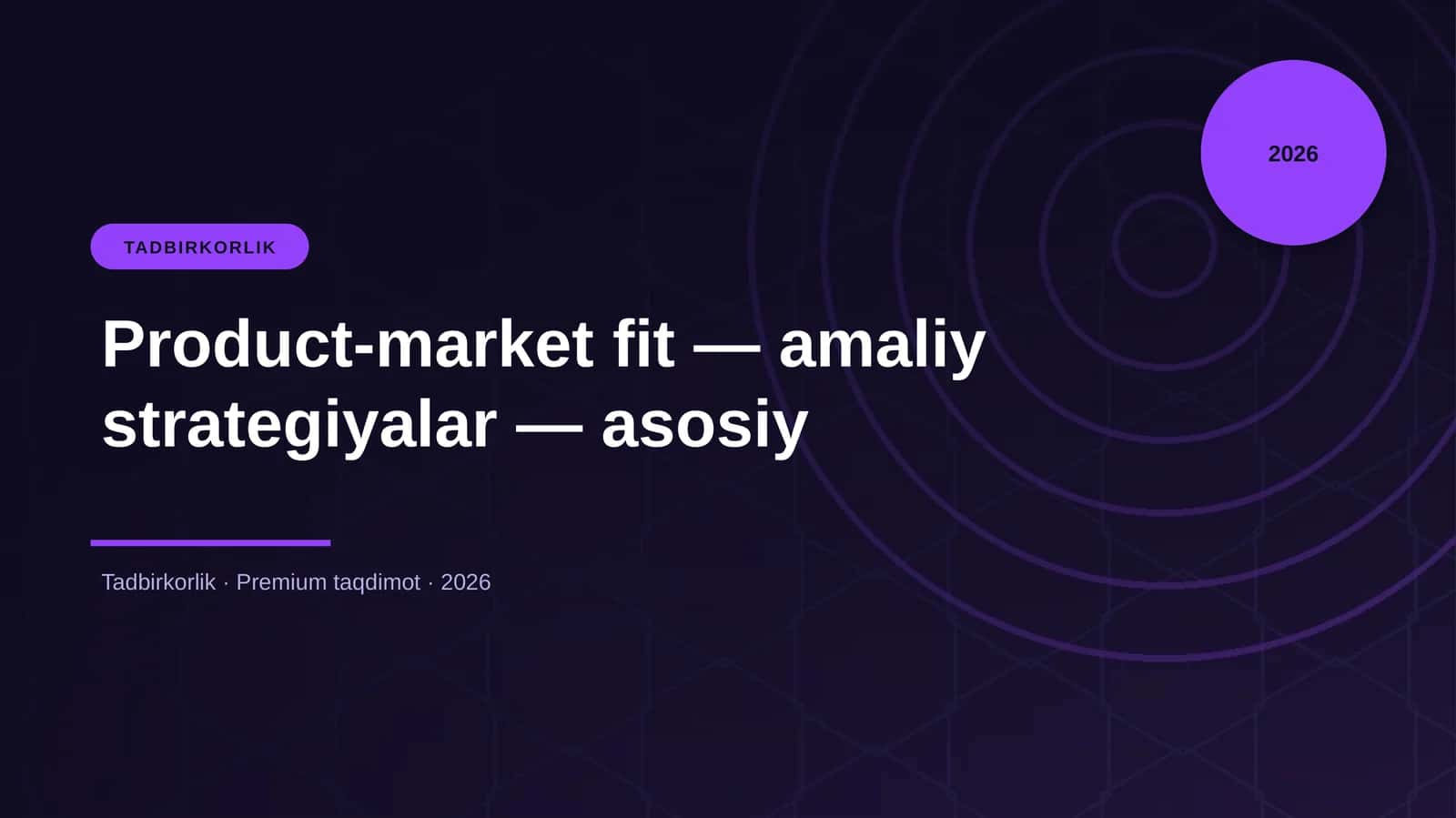 Product-market fit — amaliy strategiyalar — asosiy