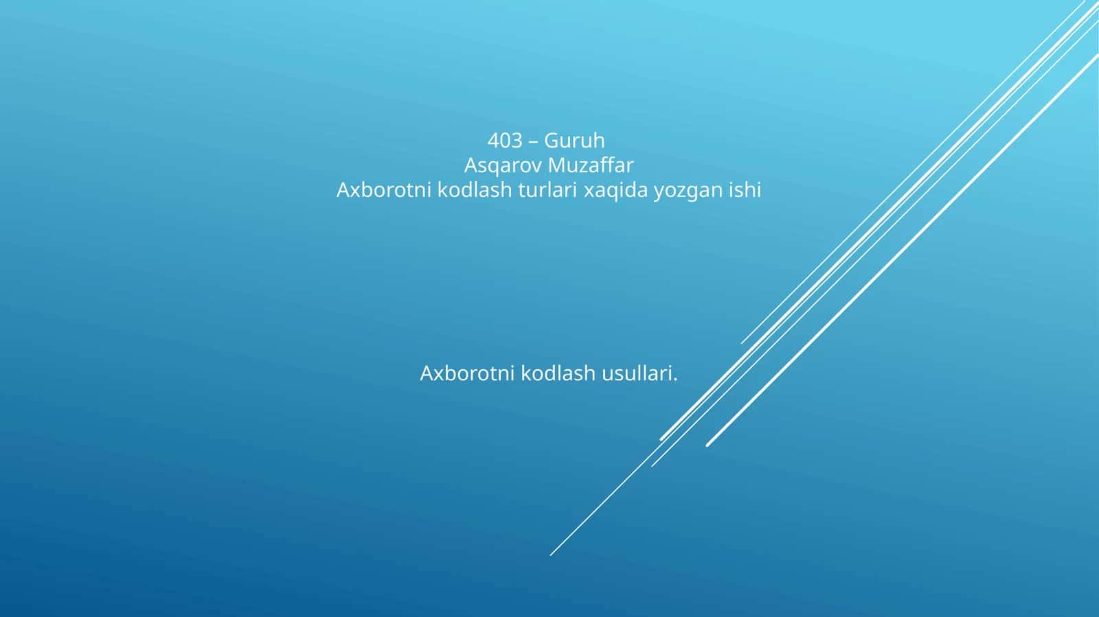Axborotni kodlash turlari