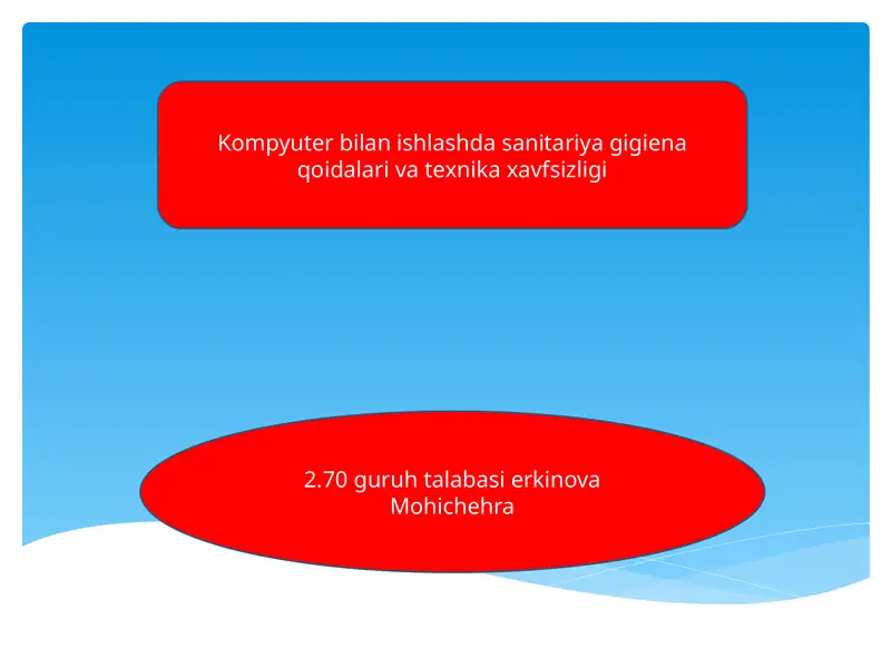 Kompyuter bilan ishlashda sanitariya gigienasi va texnika xavfsizligi