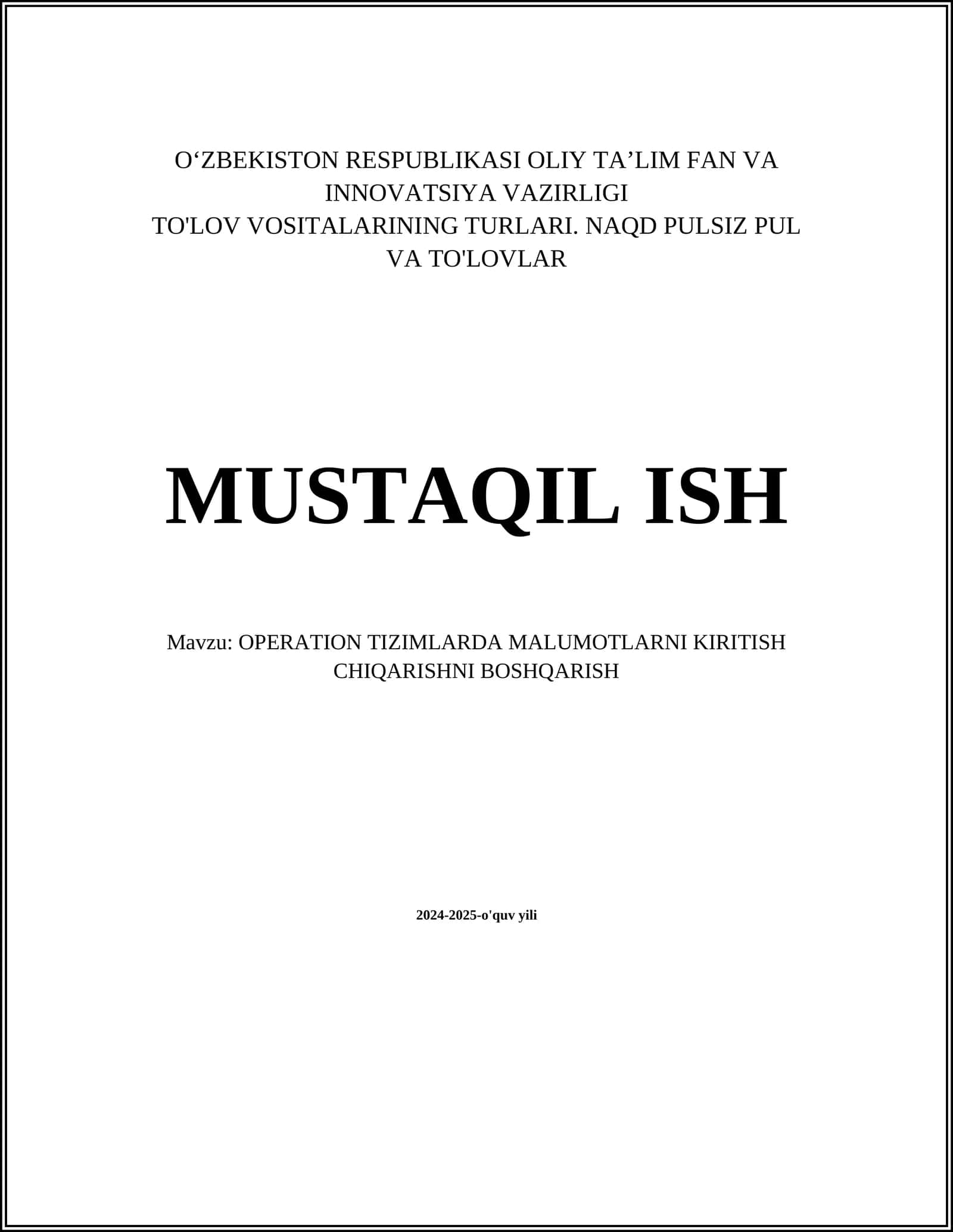 OPERATION TIZIMLARDA MALUMOTLARNI KIRITISH CHIQARISHNI BOSHQARISH