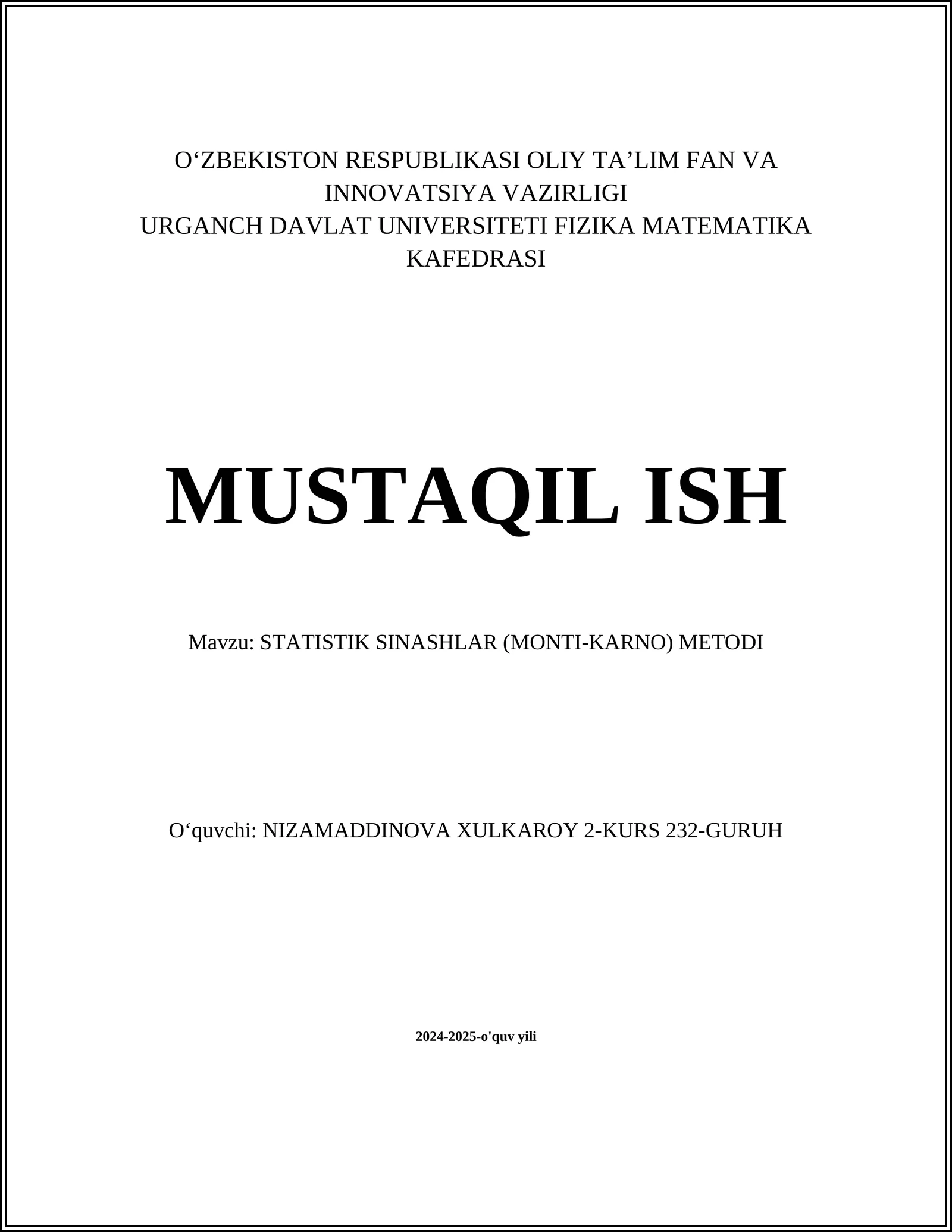 STATISTIK SINASHLAR (MONTI-KARNO) METODI