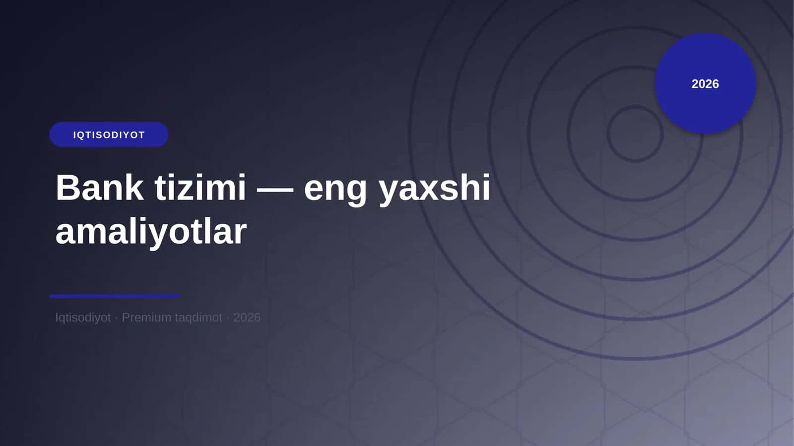 Bank tizimi — eng yaxshi amaliyotlar