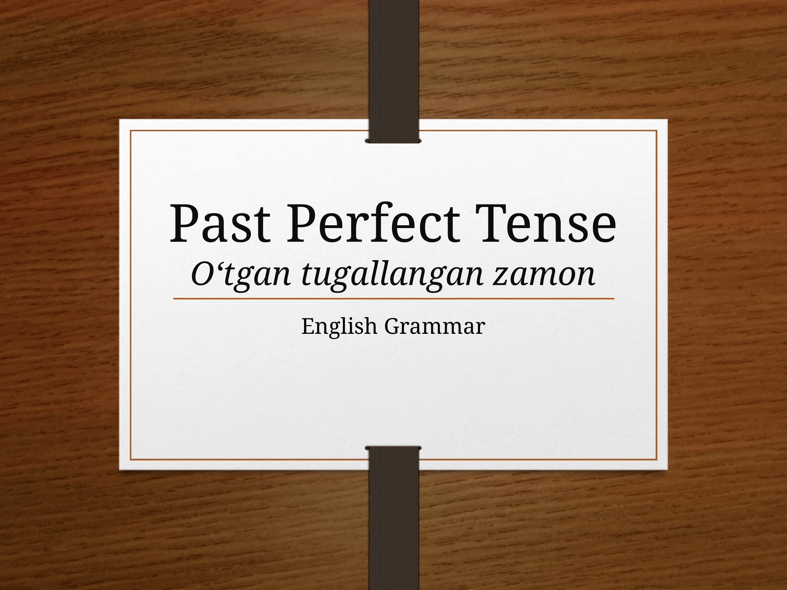 Past Perfect Tense