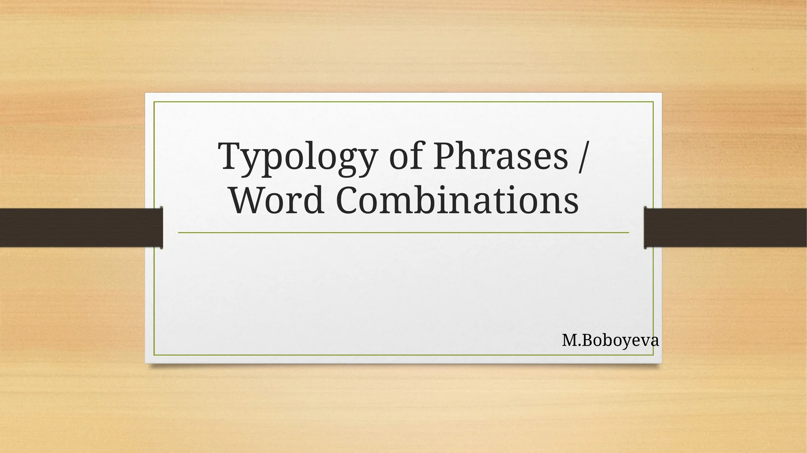 Typology of Phrases / Word Combinations
