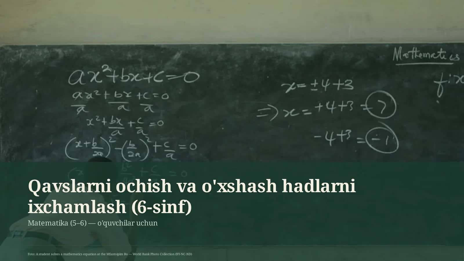 Qavslarni ochish va o'xshash hadlarni ixchamlash (6-sinf)