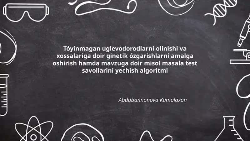 Tóyinmagan uglevodorodlarni olinishi va xossalariga doir ginetik ózgarishlarni amalga oshirish