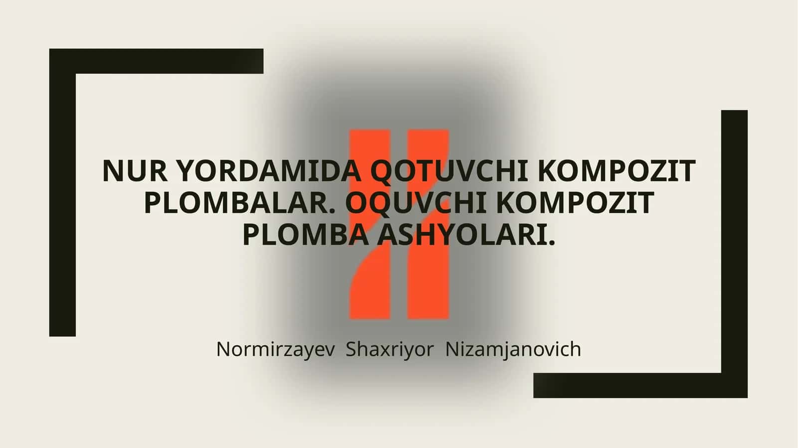 Oquvchi kompozit plomba ashyolari