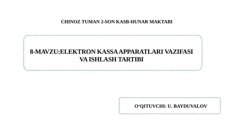 Elektron kassa apparatlari vazifasi  va ishlash tartibi.