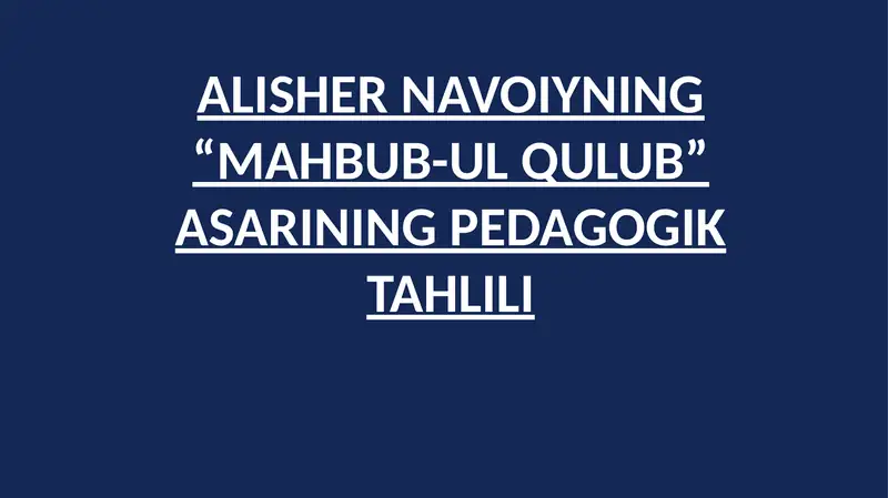 "Alisher Navoiyning “Mahbub-ul Qulub” asarining pedagogik tahlili"