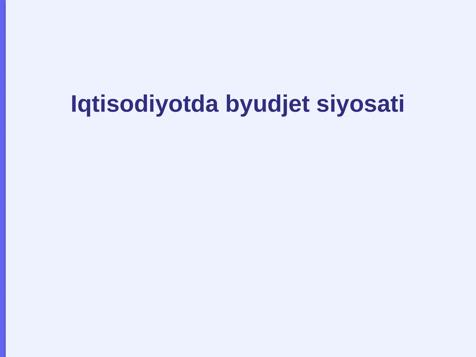 Iqtisodiyotda byudjet siyosati