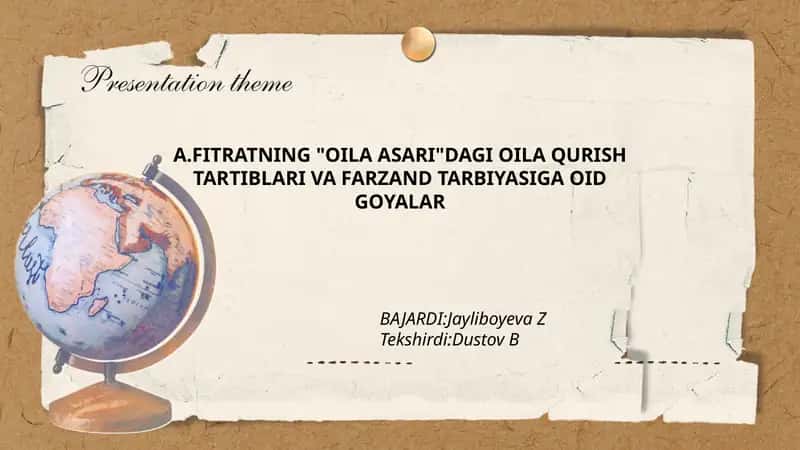 Oila qurish tartiblari va farzand tarbiyasiga oid go`yalar
