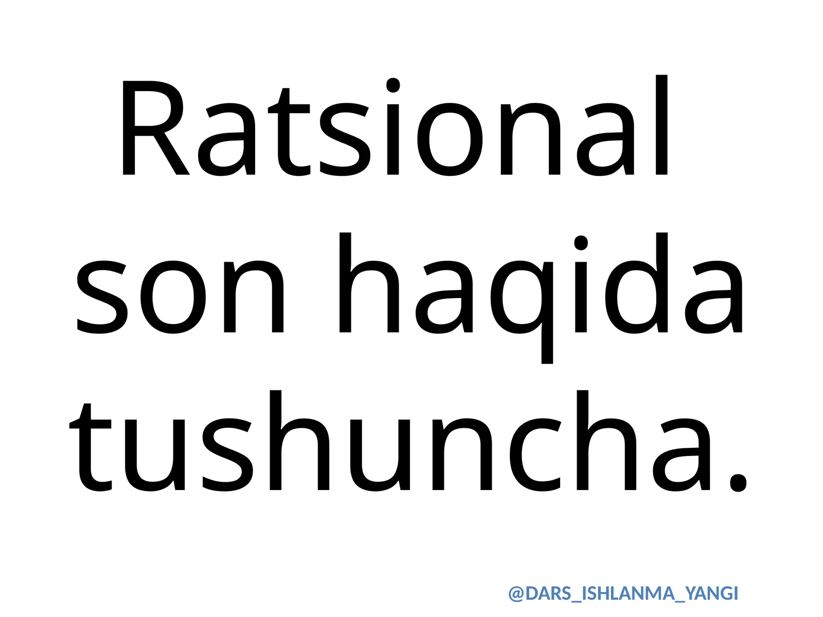 Ratsional so'ngi ma'ruza