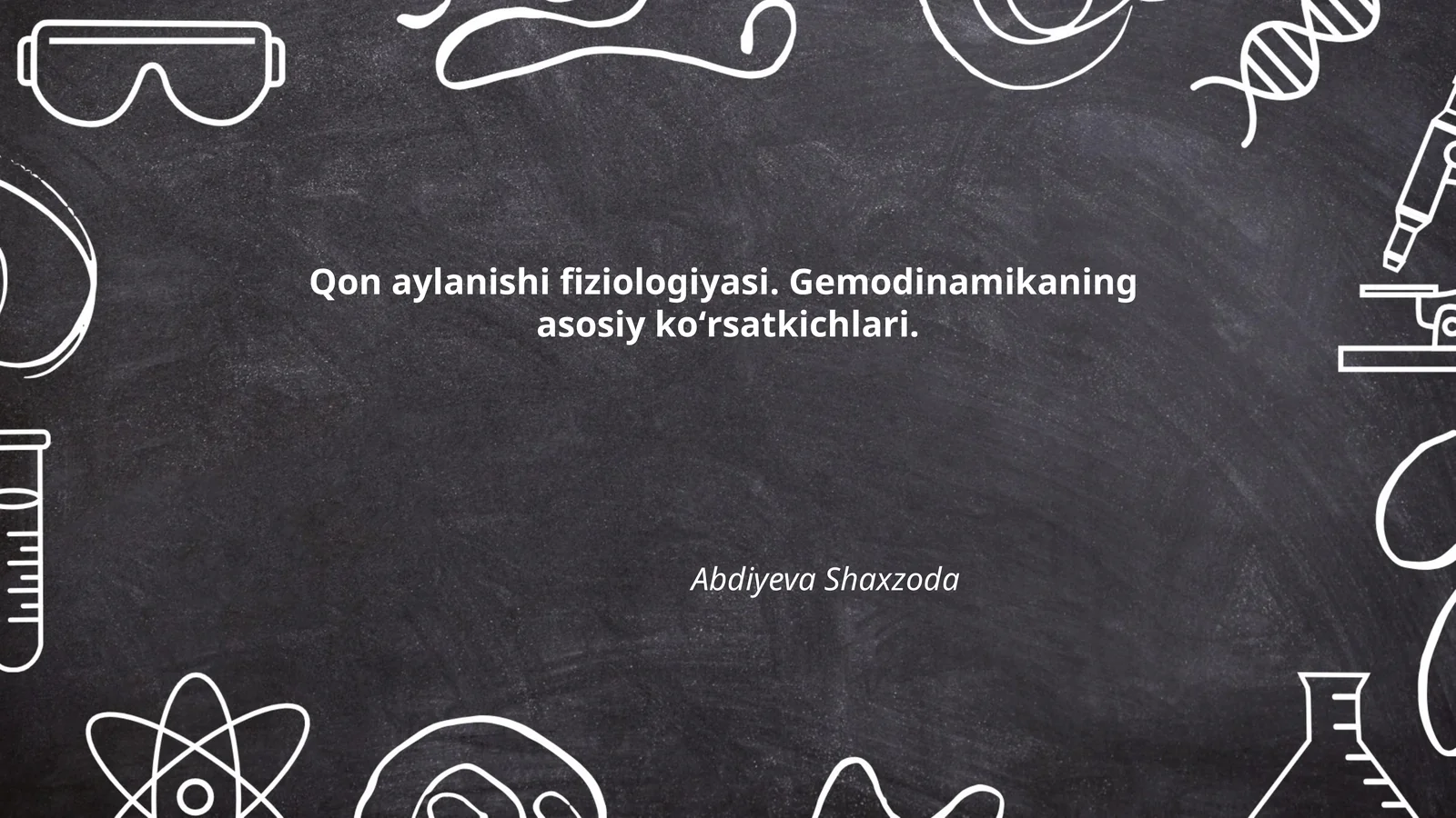 Qon aylanishi fiziologiyasi. Gemodinamikaning asosiy koʻrsatkichlari