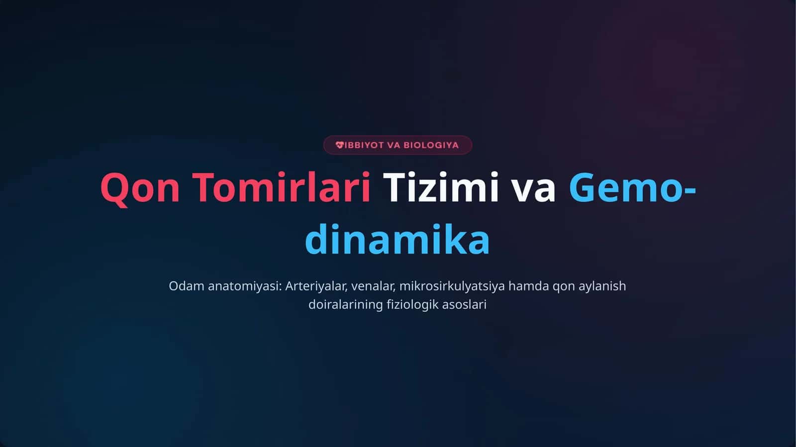 Qon TomirlariTizimi vaGemo­dinamika