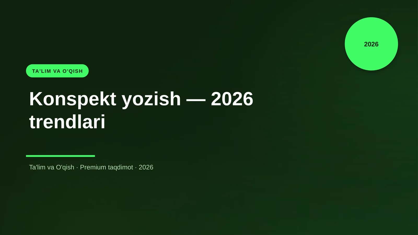 Konspekt yozish — 2026 trendlari