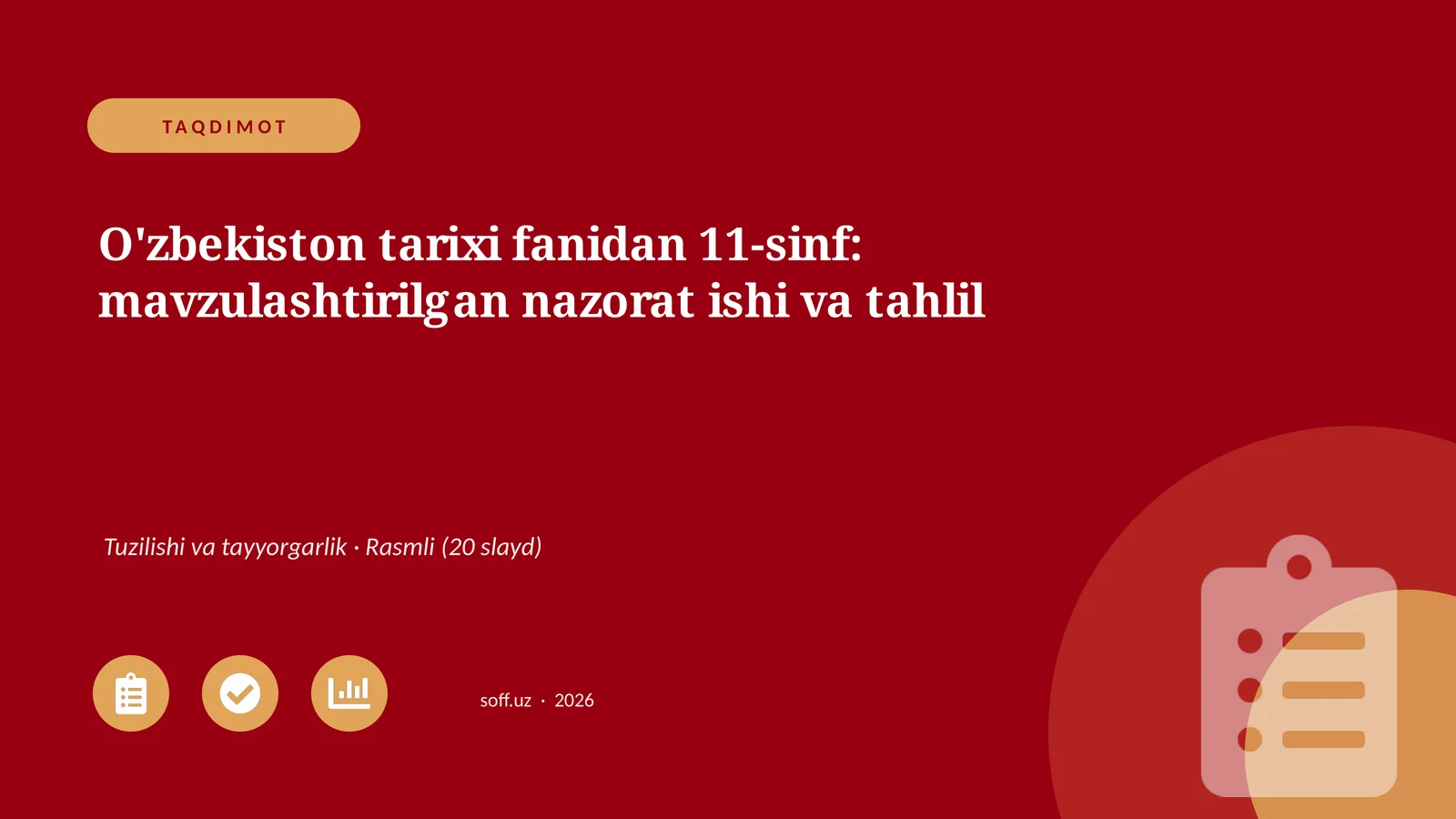 O'zbekiston tarixi fanidan 11-sinf: mavzulashtirilgan nazorat ishi va tahlil