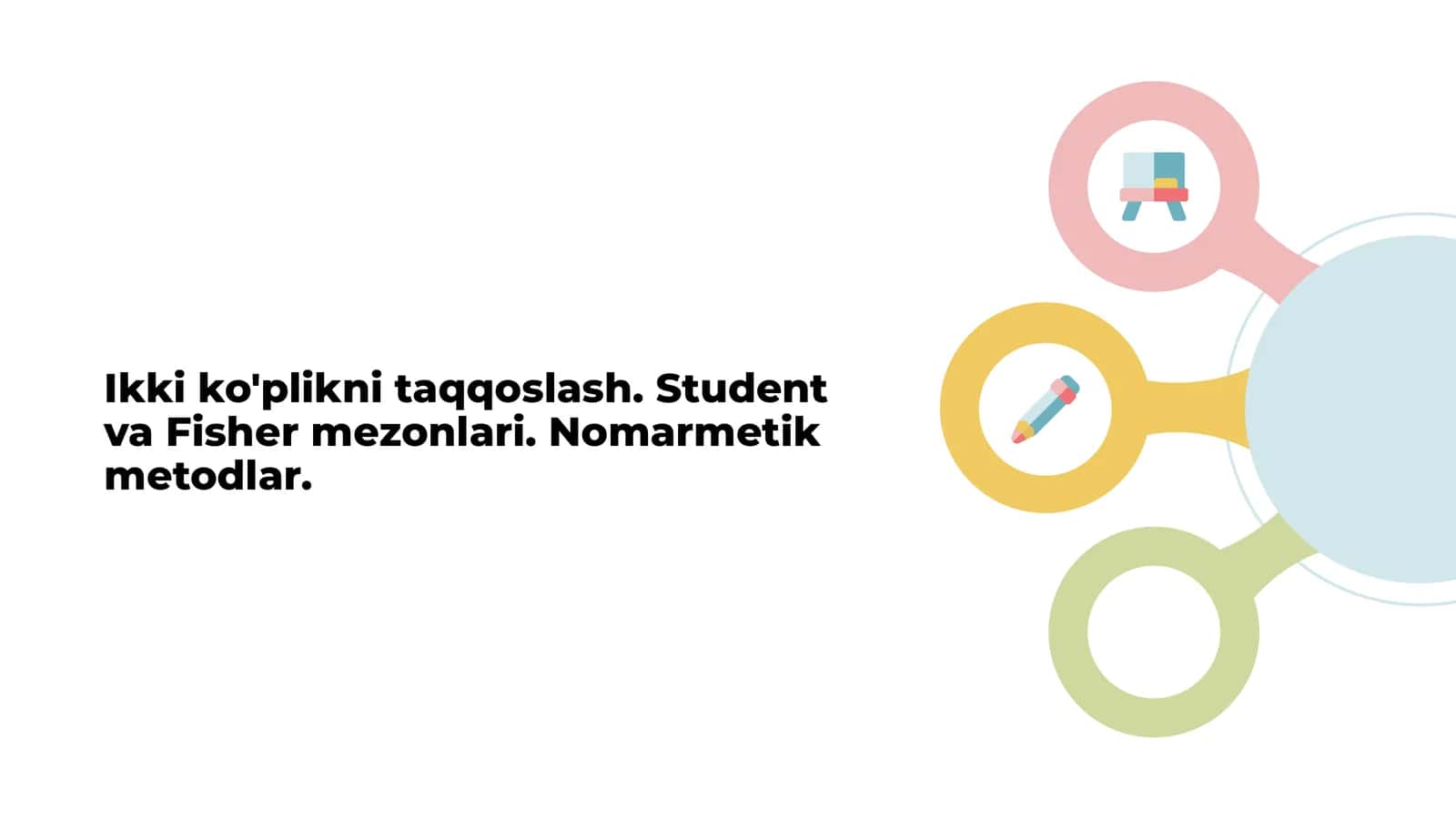Ikki ko`plikni taqqoslash Student va Fisher mezonlari Nomarmeti