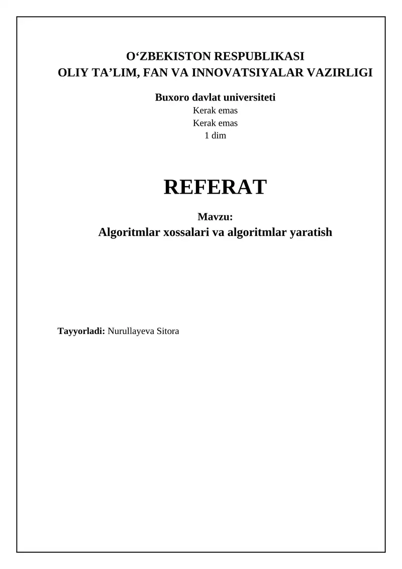 Algoritmlar xossalari va algoritmlar yaratish