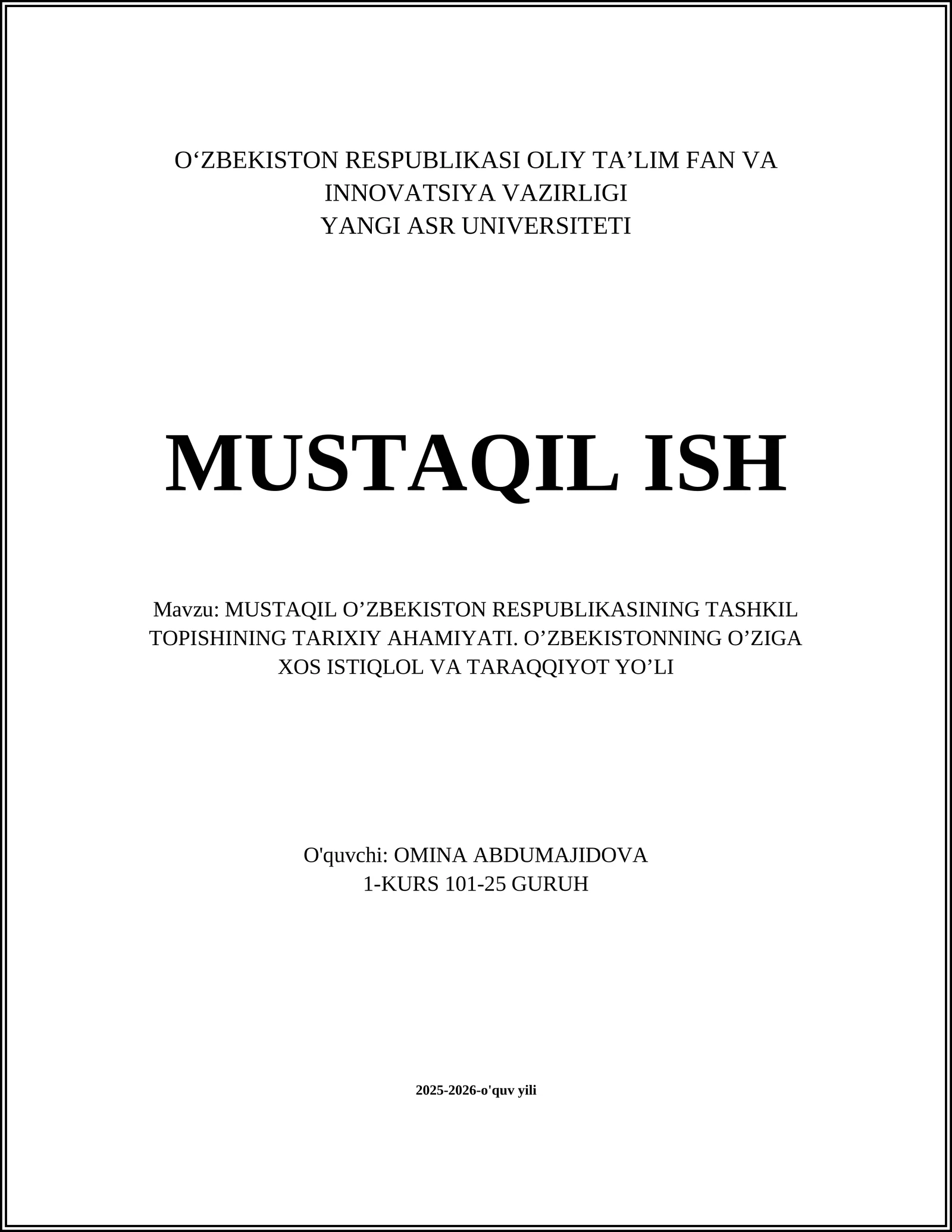 MUSTAQIL O’ZBEKISTON RESPUBLIKASINING TASHKIL TOPISHINING TARIXIY AHAMIYATI