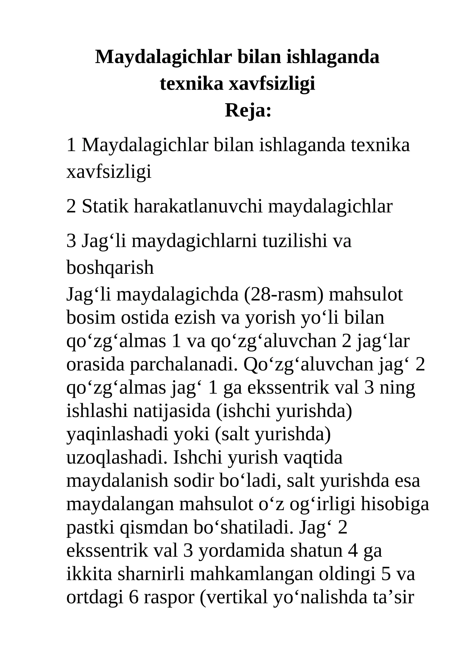 Maydalagichlar bilan ishlaganda texnika xavfsizligi