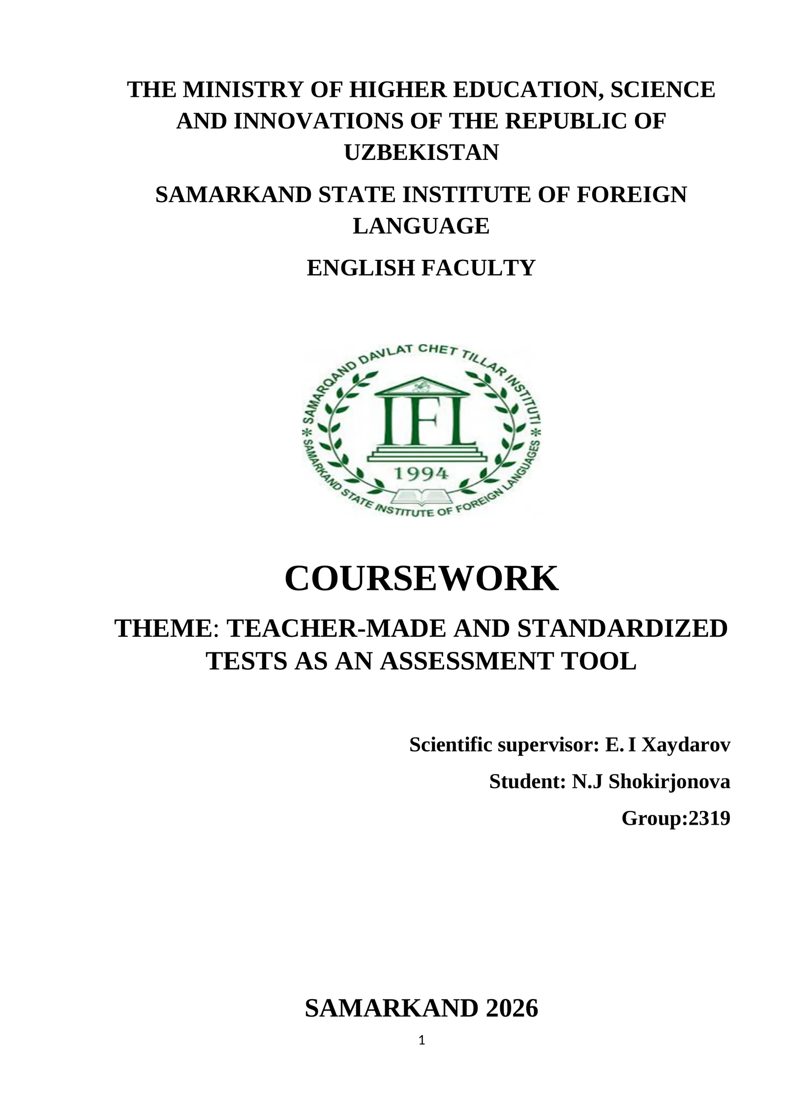 COURSEWORK: TEACHER-MADE AND STANDARDIZED TESTS AS AN ASSESSMENT TOOL