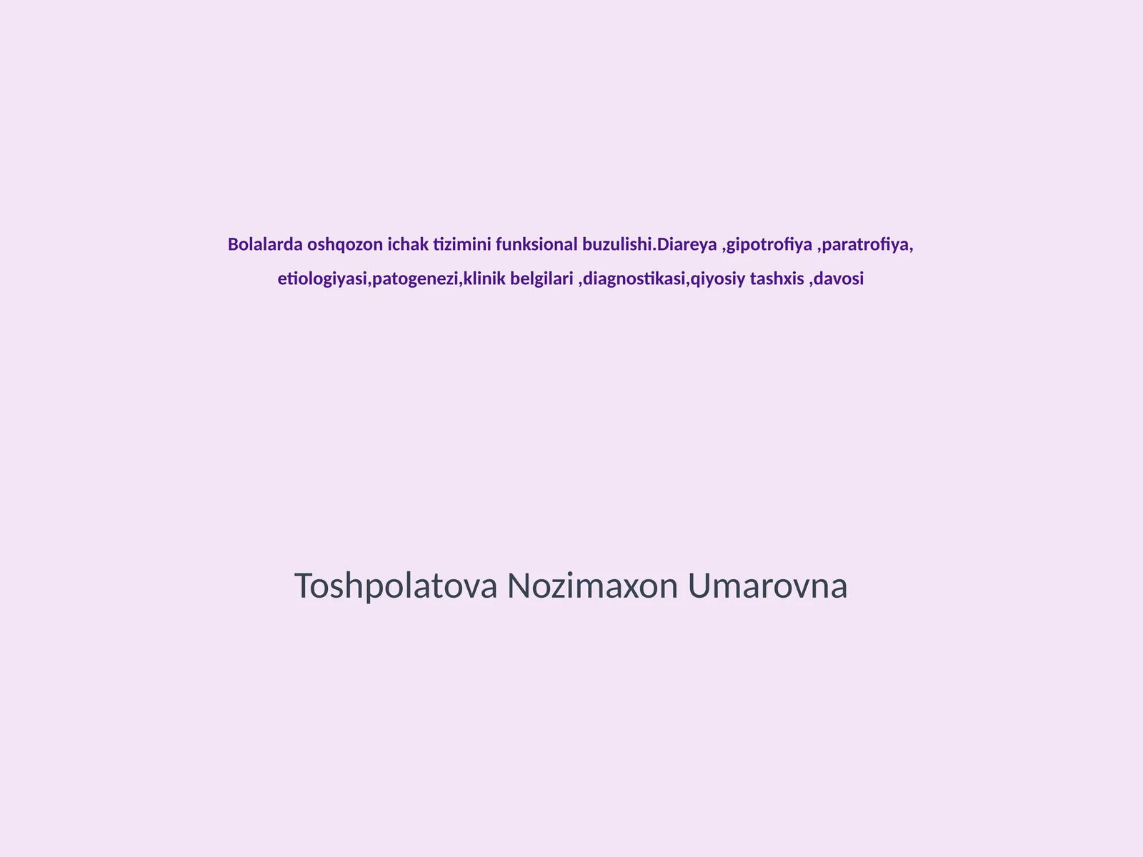 Bolalarda oshqozon ichak tizimini funksional buzulishi