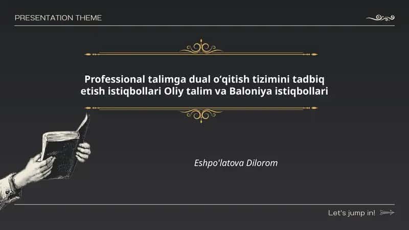 Professional talimga dual oʻqitish tizimini tadbiq etish istiqbollari Oliy talim va Baloniya istiqbollari