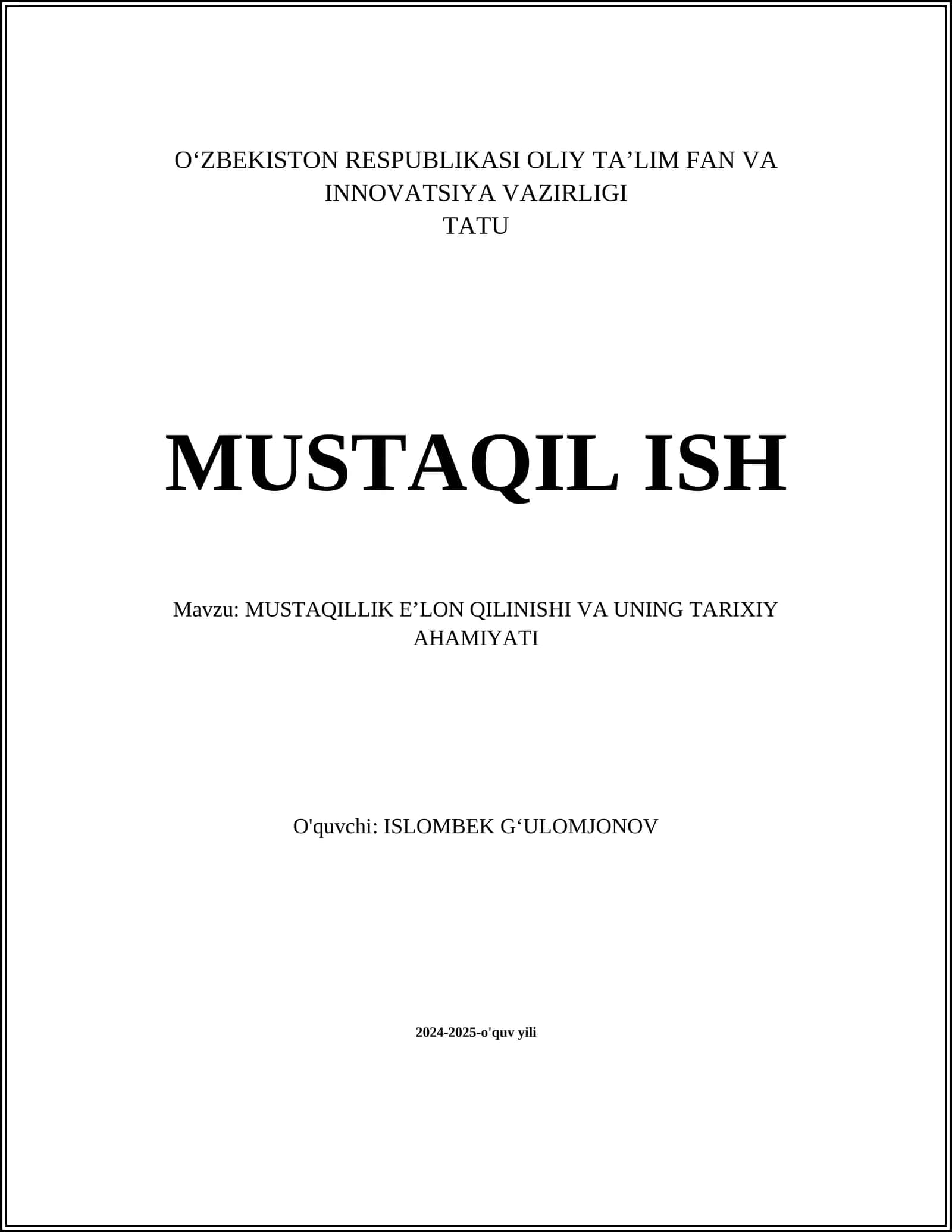 MUSTAQILLIK EʼLON QILINISHI VA UNING TARIXIY AHAMIYATI